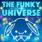 THE FUNKY UNIVERSE