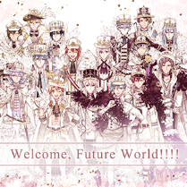 Welcome，Future World!!!16人Ver..PNG